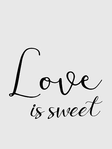 Love is Sweet Inspirational Print