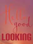 Good Looking Art Print