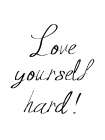 Love Yourself Art Print