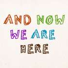 We Are Here Art Print