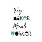 Way Maker Art Print