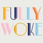Woke 2 Art Print