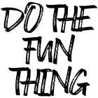 Fun Thing Art Print