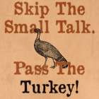 Just Turkey Art Print