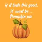 Pumpkin Pie Art Print